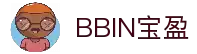 BBIN·宝盈集团(中国)有限公司官网